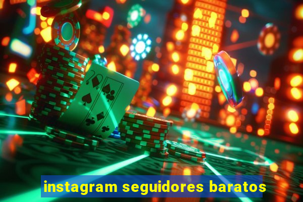 instagram seguidores baratos